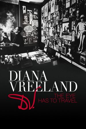 Diana Vreeland: The Eye Has to Travel's poster