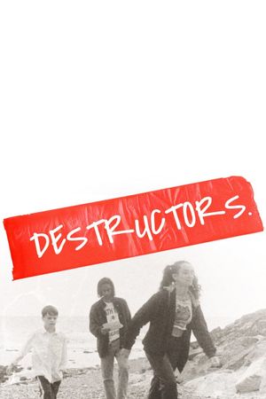 Destructors.'s poster