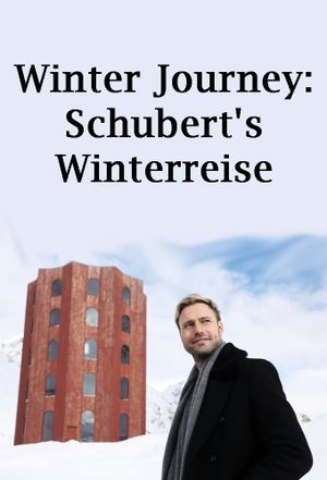 Winter Journey: Schubert's Winterreise's poster image