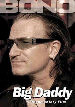 Bono: Big Daddy's poster