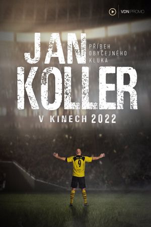 Jan Koller - the story of ordinary boy's poster