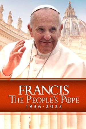Francis: The People's Pope's poster