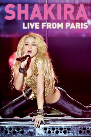Shakira: Live from Paris's poster