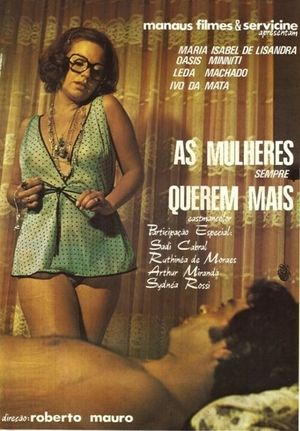 As Mulheres Sempre Querem Mais's poster