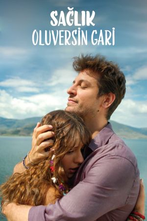 Saglik Oluversin Gari's poster