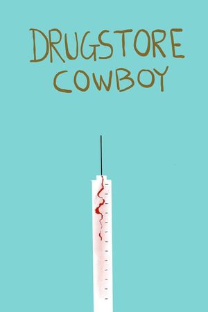 Drugstore Cowboy's poster