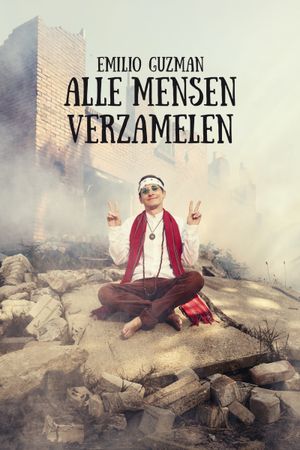 Emilio Guzman: Alle Mensen Verzamelen's poster