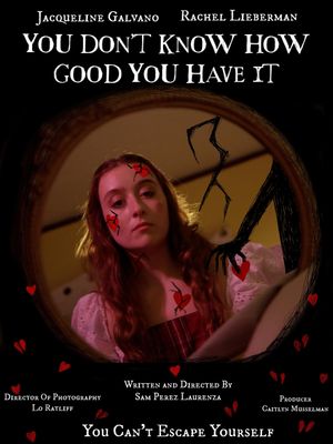 You Don't Know How Good You Have It's poster