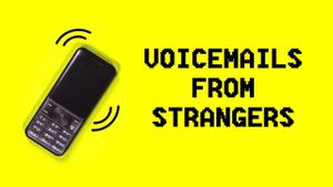 Voicemails From Strangers: 2021's poster