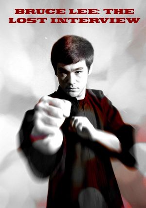 Bruce Lee: The Lost Interview's poster
