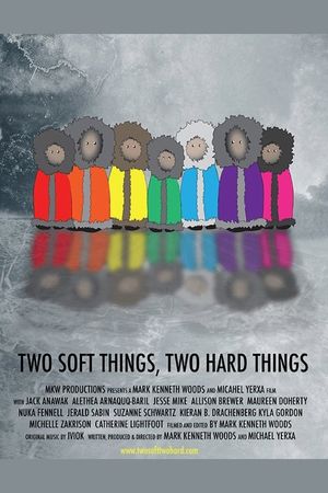 Two Soft Things, Two Hard Things's poster image