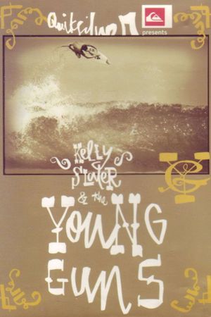 Kelly Slater & The Young Guns's poster