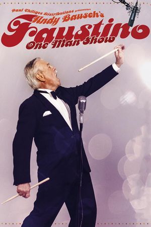 Faustino: One Man Show's poster