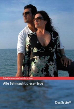 Alle Sehnsucht dieser Erde's poster
