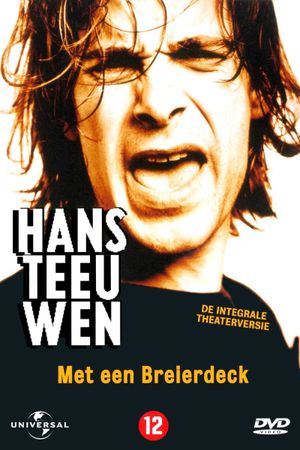 Hans Teeuwen: Met een Breierdeck's poster