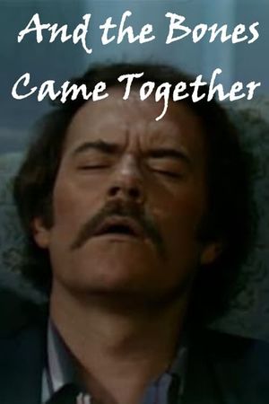 And the Bones Came Together's poster