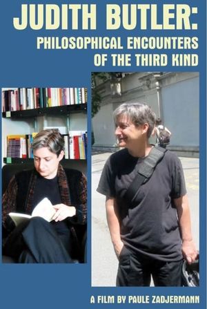 Judith Butler: Philosophical Encounters of the Third Kind's poster