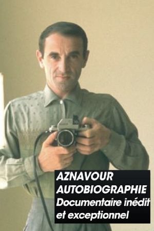Charles Aznavour Autobiographie's poster