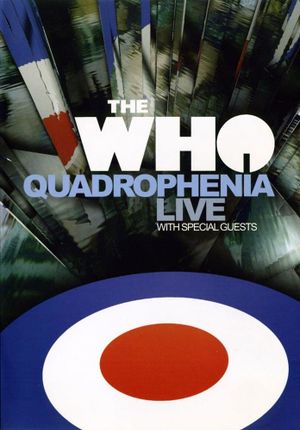 The Who: Quadrophenia Live With Special Guests's poster