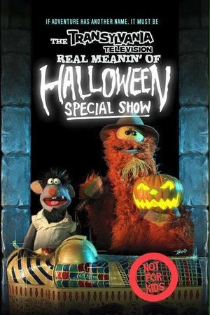 The Transylvania Television Real Meanin' of Halloween Special Show's poster