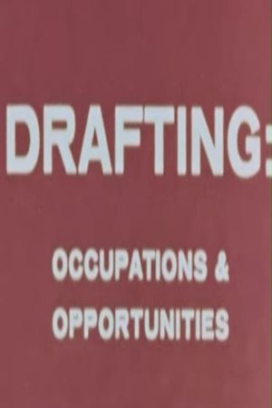 Drafting: Occupations & Opportunities's poster