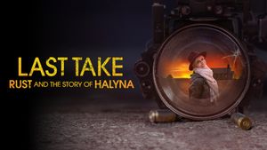 Last Take: Rust and the Story of Halyna's poster