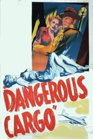 Dangerous Cargo's poster