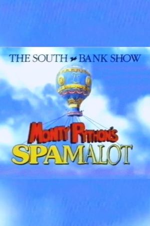 The South Bank Show: Spamalot's poster