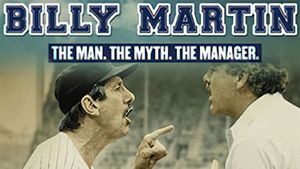 Billy Martin: The Man, the Myth, the Manager's poster