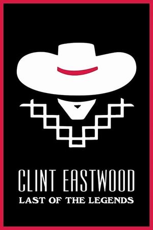 Clint Eastwood: Last of the Legends's poster image