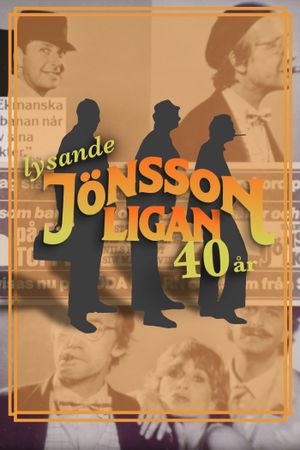 Lysande Jönssonligan - 40 år's poster