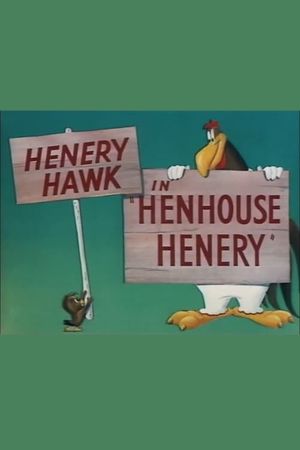 Henhouse Henery's poster