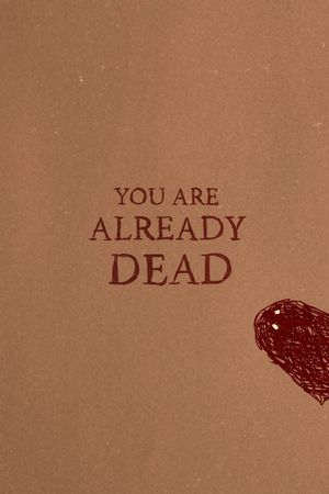 You Are Already Dead's poster