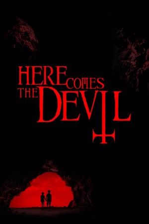 Here Comes the Devil's poster