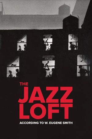 The Jazz Loft According to W. Eugene Smith's poster