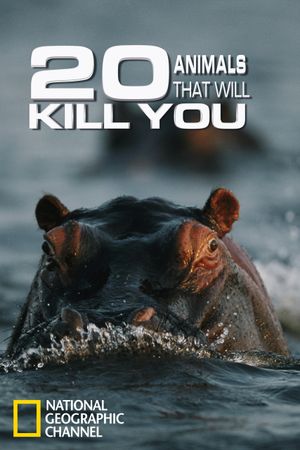 20 Animals That Will Kill You's poster