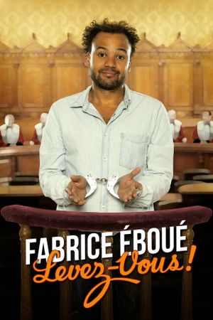 Fabrice Eboué - Levez-vous !'s poster