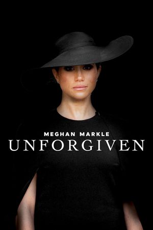 Meghan Markle: Unforgiven's poster