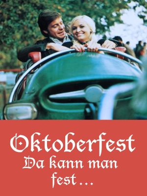 Oktoberfest! Da kann man fest...'s poster