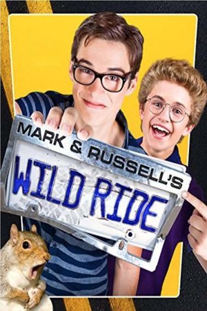 Mark & Russell's Wild Ride's poster