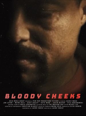 Bloody Cheeks's poster