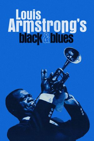 Louis Armstrong's Black & Blues's poster