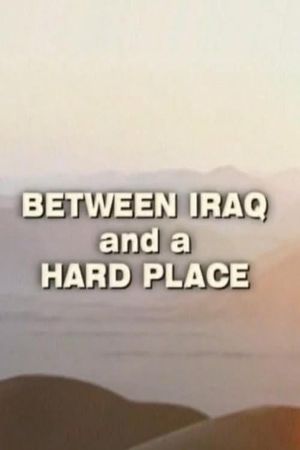 Between Iraq and a Hard Place's poster