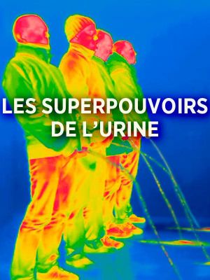 Urine's Superpowers's poster