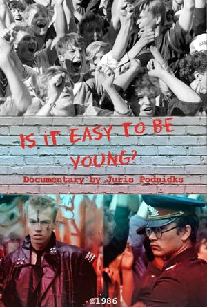 Is It Easy to Be Young?'s poster