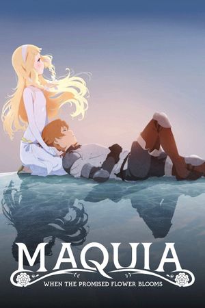 Maquia: When the Promised Flower Blooms's poster