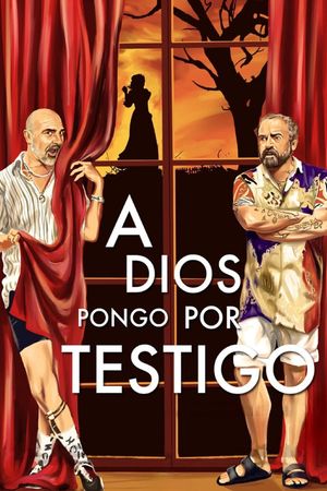 A Dios pongo por testigo's poster