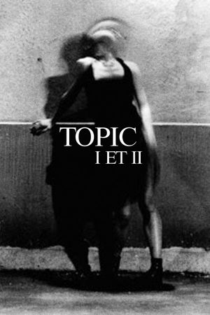 Topic I et II's poster