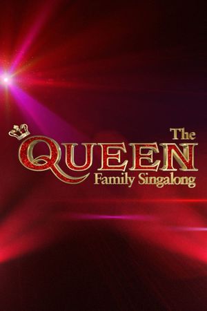 The Queen Family Singalong's poster