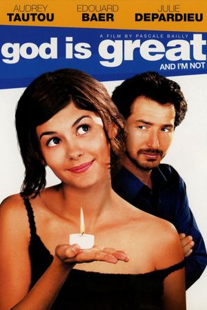 God Is Great and I'm Not's poster